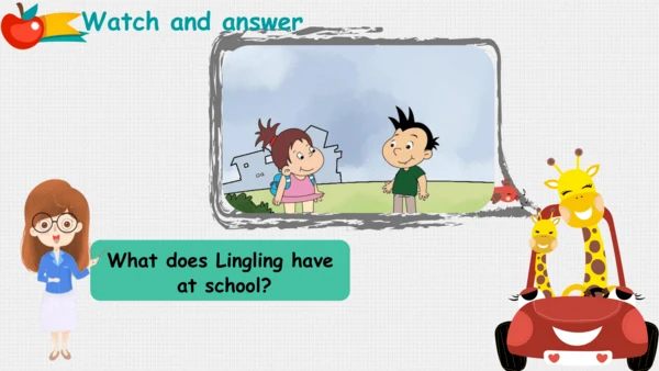 Module 6 Unit 2 What does Lingling have at school 