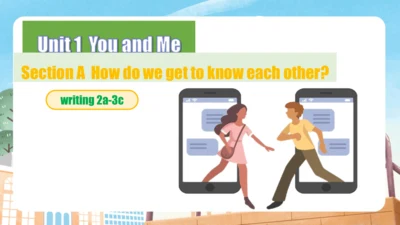 Unit 1  You and me Section A 2a-3c 课件  【人教版2024】英语
