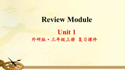 外研版（三起）三年级英语上册 Review Module Unit 1 上课课件（23张PPT ）