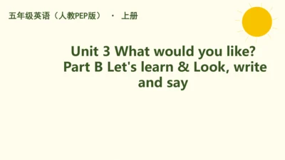 Unit 3 What would you like Part B Let's learn课件(共2