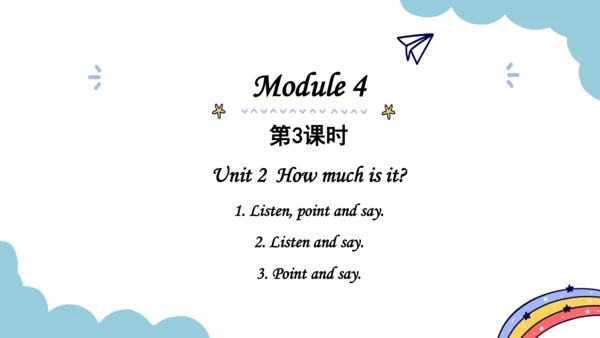 Module 4 Unit 2 How much is it？ 第3课时课件（共19张PPT，内嵌音
