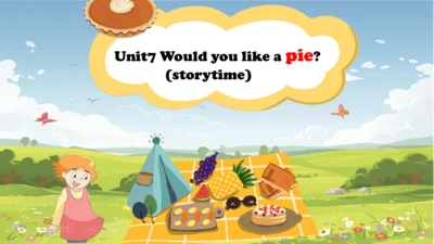 Unit 7 Would you like a pie story time 课件(共22张PPT)