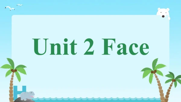 Unit 2 Face  复习课