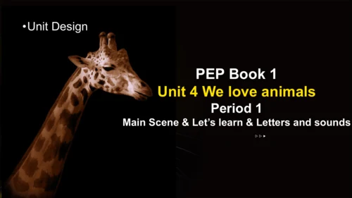 Unit 4 We love animals Main Scene &Part A  Let’s l