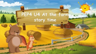 Unit4 At the farm C story time  课件(共21张PPT)