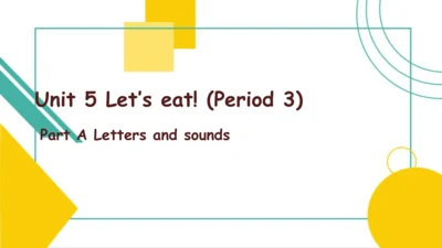 Unit 5 Let's eat! A Letters and sounds 课件（共15张PPT）