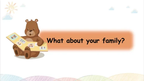 Unit 2 My family Part B&C Start to read&story time