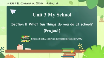 Unit 3 My School Section B（Project）课件-人教2024版七上英语