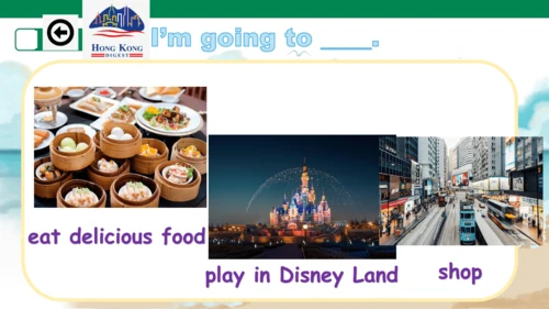 Module 10 Unit 1 Are you going to  Hong Kong? 课件(共