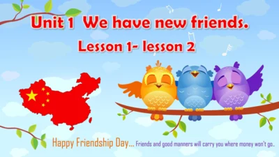 Unit 1 We have new friends .lesson 1-2 课件(共34张PPT)