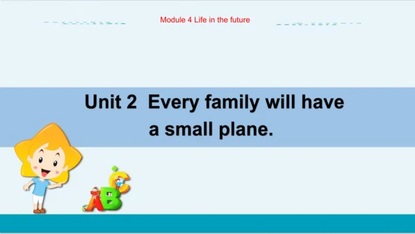 Module 4 Unit 2 教学课件-外语教研版中学英语七年级下