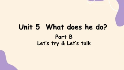 Unit 5 What does he do? PB Let's talk 课件+素材(共32张PP