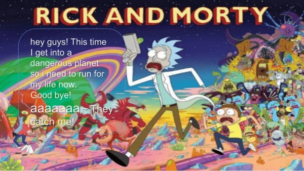 Welcome to the Rick and Morty