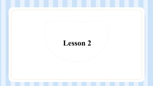 Unit 1  We have new friends Lesson 1 - Lesson 2 课件