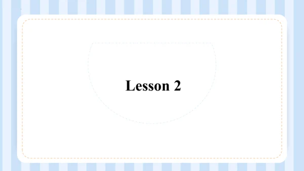 Unit 1  We have new friends Lesson 1 - Lesson 2 课件
