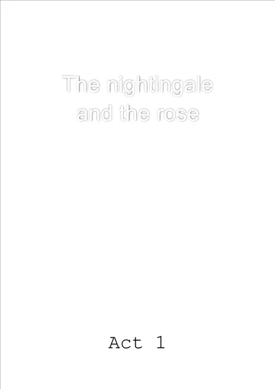 剧本Thenightingaleandtherose