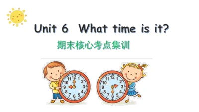 Unit 6 What time is it 复习课件(共52张PPT)-2023-2024学年三年