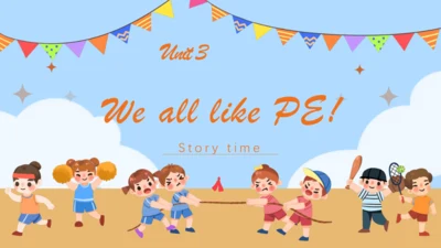 Unit 3 We all like PE story time 精品课件(共23张PPT)