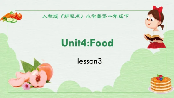 人教新起点小学英语一年级下册 Unit4 Food L3