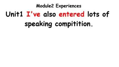 Module 2  Experiences  Unit 1 课件