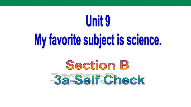 Unit 9 Section B(3a-Self Check)课件（新目标七年级上册 Unit 9 