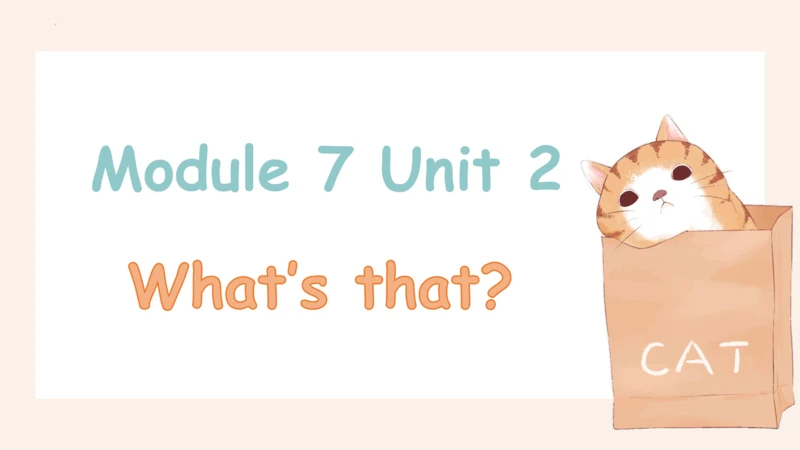 Module 7 Unit 2 What's that 课件(共31张PPT)