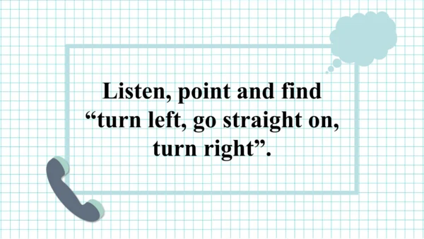 Module 1 Unit 1 Go straight on. 教学课件（共32张PPT）