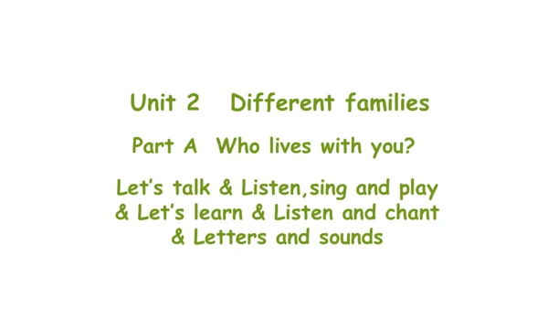 Unit 2   Different families课件（91张PPT)
