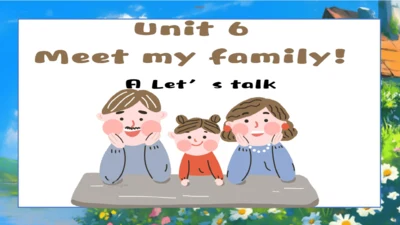 Unit 6 Meet my family Part A Let's talk课件（共38张PPT，
