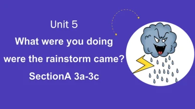 Unit 5 Section A 3a-3c 课件 （人教版英语八年级下册Unit 5 What w