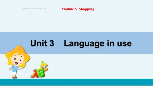 Module 5 Unit 3 教学课件-外语教研版中学英语七年级下