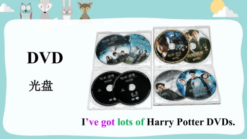Module3Unit 1Have you got the Harry Potter DVDs. 课