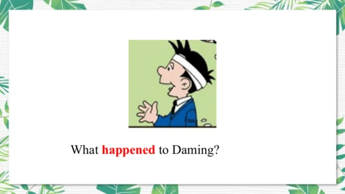 Module 10 Unit 1  Did you fall off your bike  课件(共