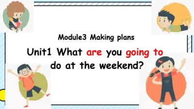 Module 3 Making plans Unit 1 同步课件