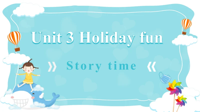 Unit3 Holiday fun 复习课件(共31张PPT)