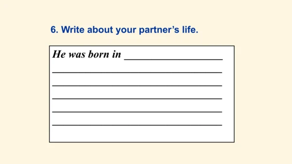 Module 7 My past life Unit 3 Language in use（一般过去时