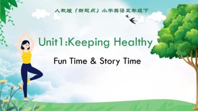 人教新起点小学英语五年级下册Unit1 Fun Time & Story Time
