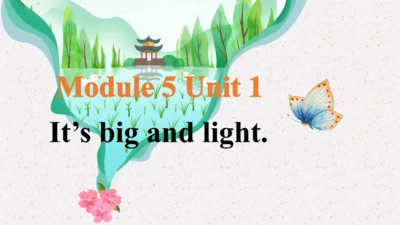 Module 5 Unit 1 It's big and light 同步精品课堂课件（共32张PP