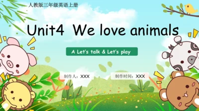 Unit 4 We love animals A Let’s talk & Let’s play 同