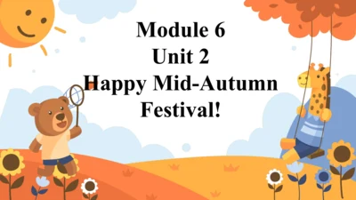 Module 6 Unit 2 Happy Mid-Autumn Festival  课件(共24张