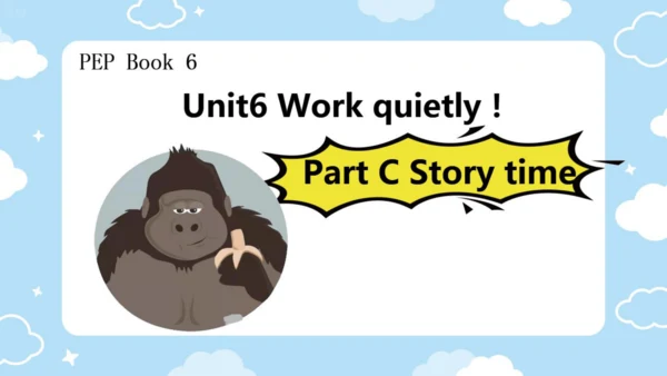 Unit 6 Work quietly!  Part C story 