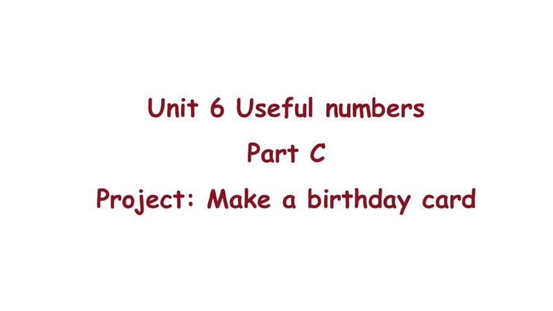 Unit 6 Useful numbers Part C Project  Make a birth