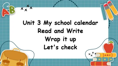 Unit 3 My school calendar Part C Start to read&sto