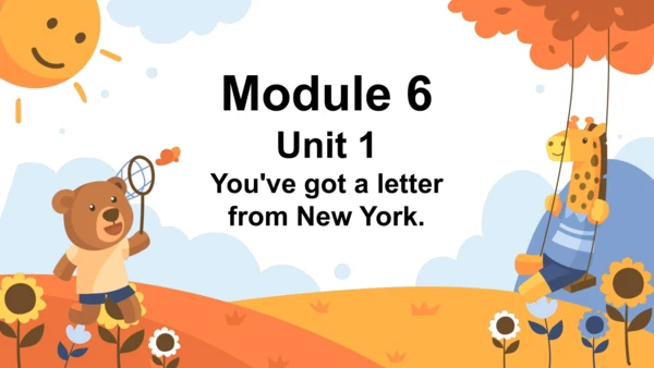 Module 6 Unit 1 You've got a letter from New York.