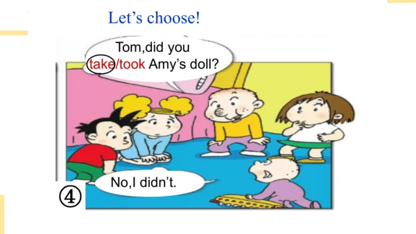 Module 7 Unit 1 Did you take Amy’s doll 课件(共28张PPT