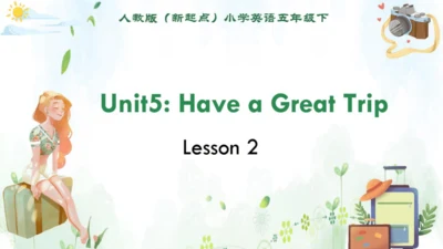 人教新起点小学英语五年级下册 Unit5 Have a Great Trip L2