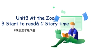 Unit3 At the Zoo B & C课件