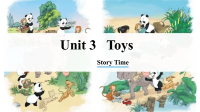 Unit 3 Toys story time 课件(共21张PPT)