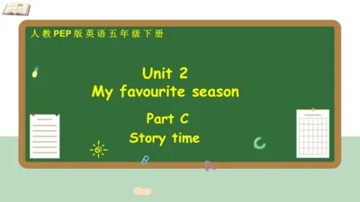 Unit 2 My favourite season C Story time 课件(共25张PPT