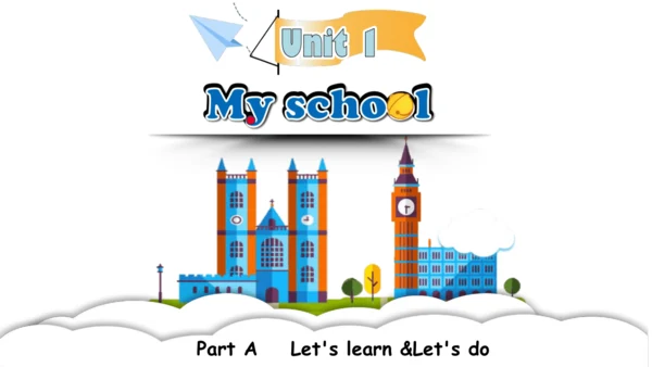 Unit1 My school A let's learn 课件(共35张PPT)
